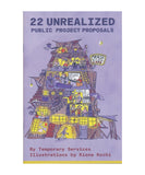 22 Unrealized Public Project Proposals