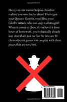 Games that are NOT Chess: 50 Chess-Adjacent Games