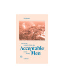 Acceptable Men: Life in the Largest Steel Mill in the World, a Memoir by Noel Ignatiev