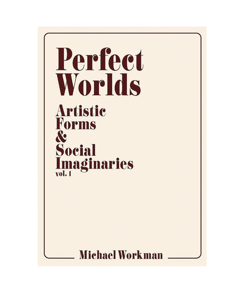 Perfect Worlds by Michael Workman