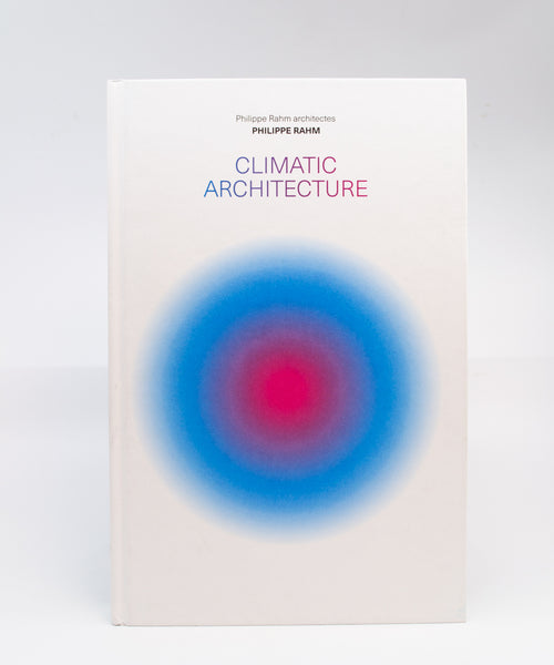 Climatic Architecture by Philippe Rahm