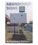 Abandoned Signs by Temporary Services