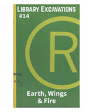 Library Excavations #14: Earth, Wings & Fire