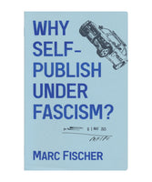 Why Self-Publish Under Fascism?