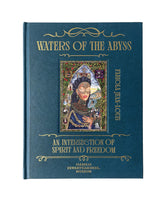Waters of the Abyss: An Intersection of Spirit and Freedom