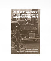 Jail on Wheels: A Mid-20th-Century Scared Straight