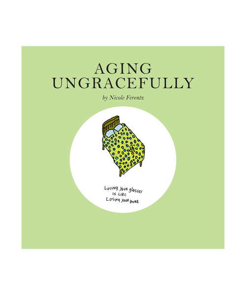 Aging Ungracefully