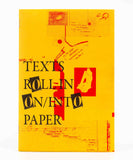 Texts roll in on/into paper