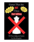 Games that are NOT Chess: 50 Chess-Adjacent Games