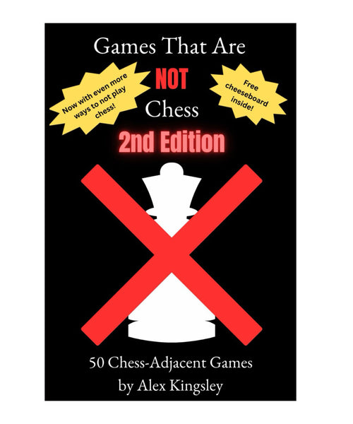 Games that are NOT Chess: 50 Chess-Adjacent Games