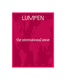 Lumpen #139 - The International Issue