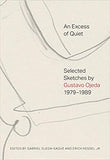 An Excess of Quiet: Selected Sketches by Gustavo Ojeda, 1979–1989