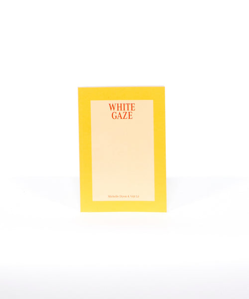 White Gaze by Michelle Dizon and Viet Le