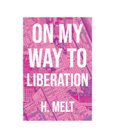 On My Way to Liberation